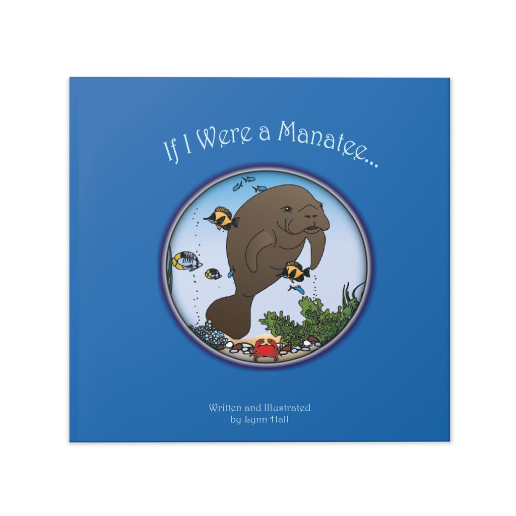 If I Were A Manatee...   Hardcover Book 📖