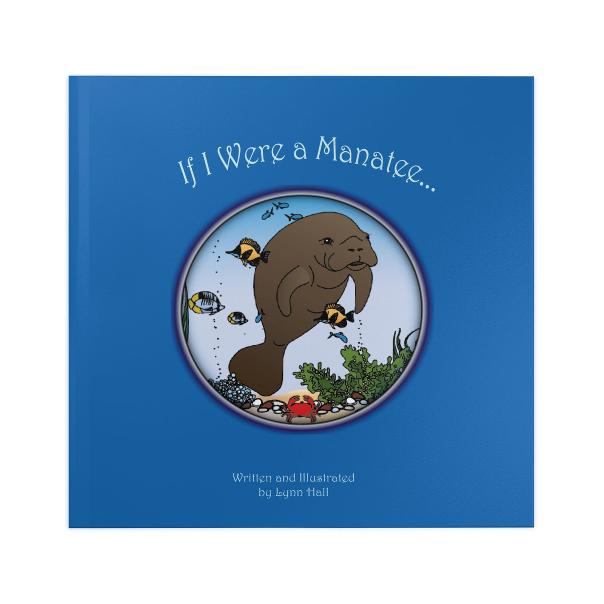 If I Were A Manatee...   Hardcover Book 📖